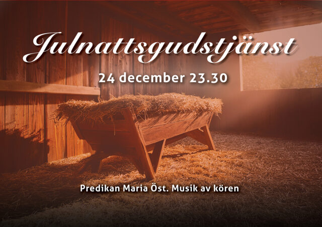 Julnattsgudstjänst 24 dec 23.30
